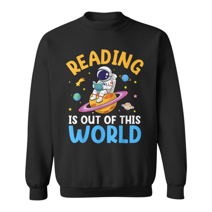 Reading Is Out Of This World Space Read Books Lover Sweatshirt