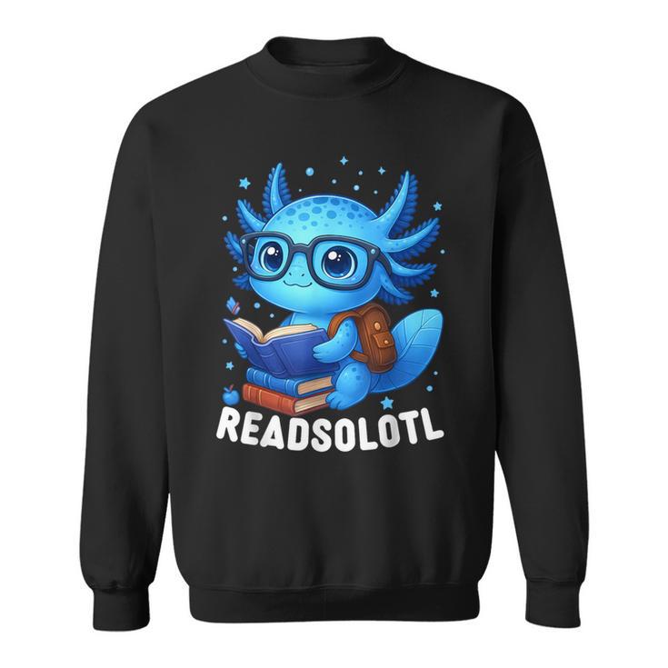 Readsolotl Blue Kawaii Axolotl Book Lover Reading Sweatshirt