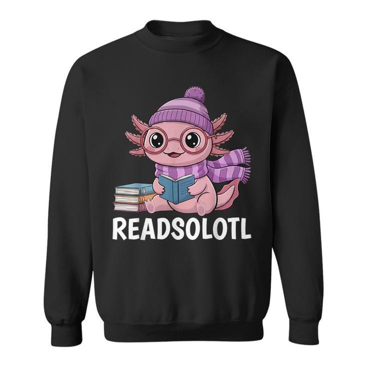Readsolotl Cute Pink Kawaii Axolotl Reading Book Lover Sweatshirt