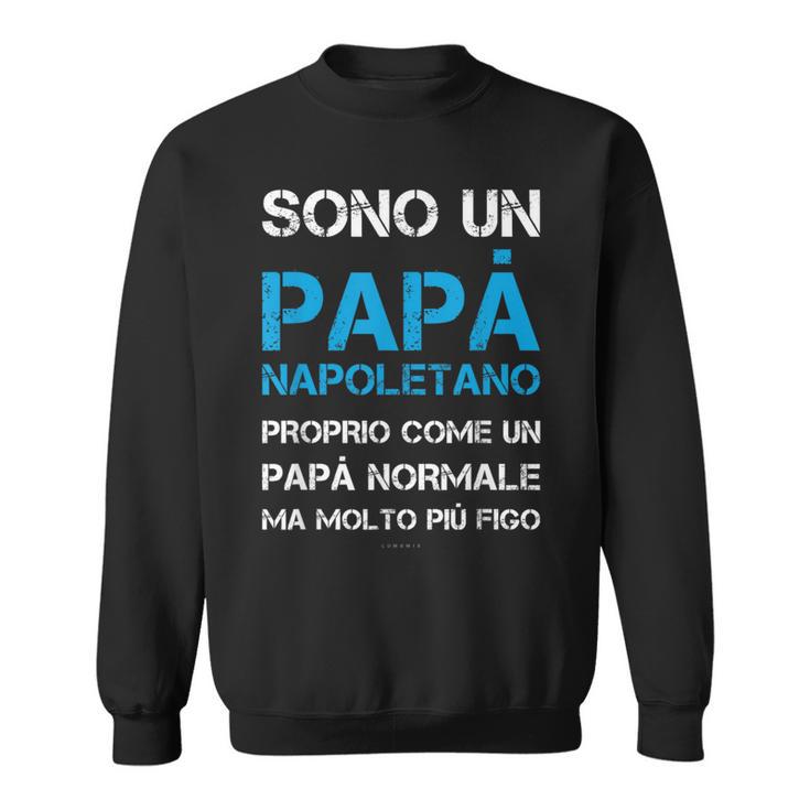 Regalo Papà Napoletano Napoli Felpa
