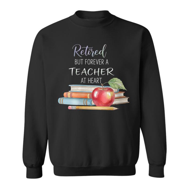 Retired But Forever A Teacher At Heart Vintage Books & Apple Sweatshirt