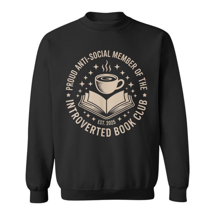 Retro Proud Introverted Book Club Anti Social Reader Sweatshirt