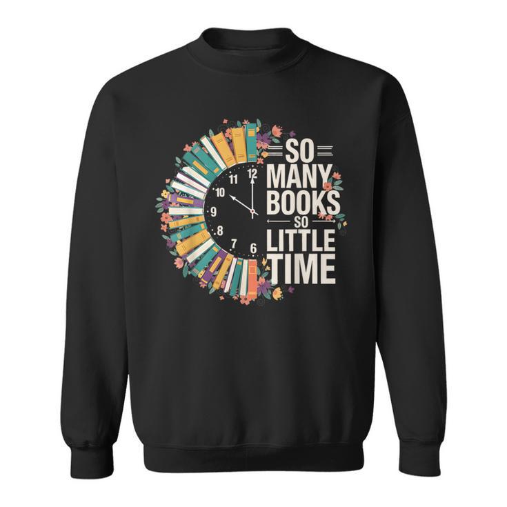 Retro So Many Books Little Time Book Clock Reading Sweatshirt