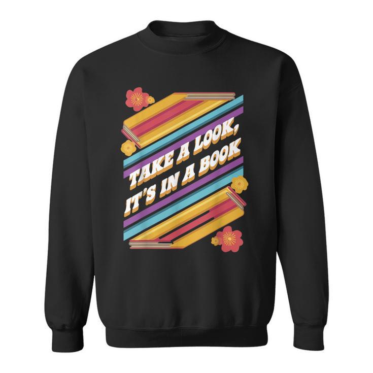 Retro Style Take a Look It's In a Book Sweatshirt