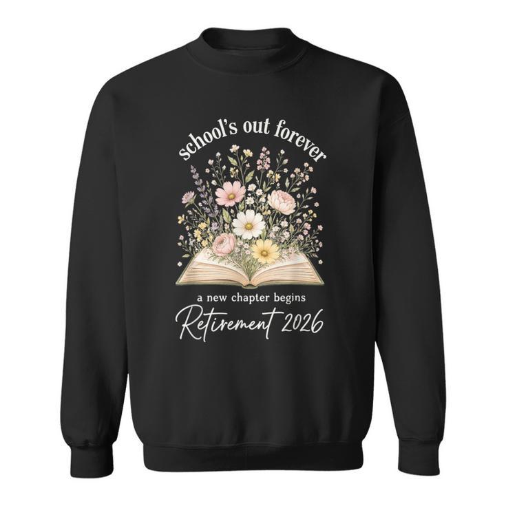 School’s Out Forever 2026 Retirement Teacher Floral Book Sweatshirt