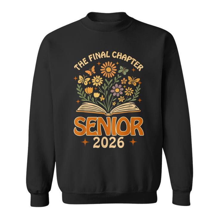 Senior 2026 Final Chapter Retro Book Lover Last First Day Sweatshirt