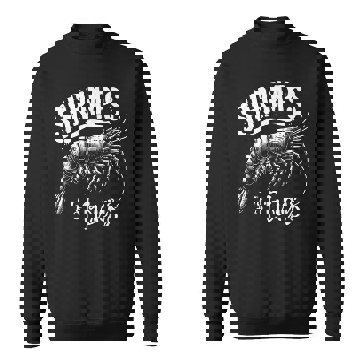 Shrimps Is Bugs Memeeafood Lovers ファン スウェットシャツ