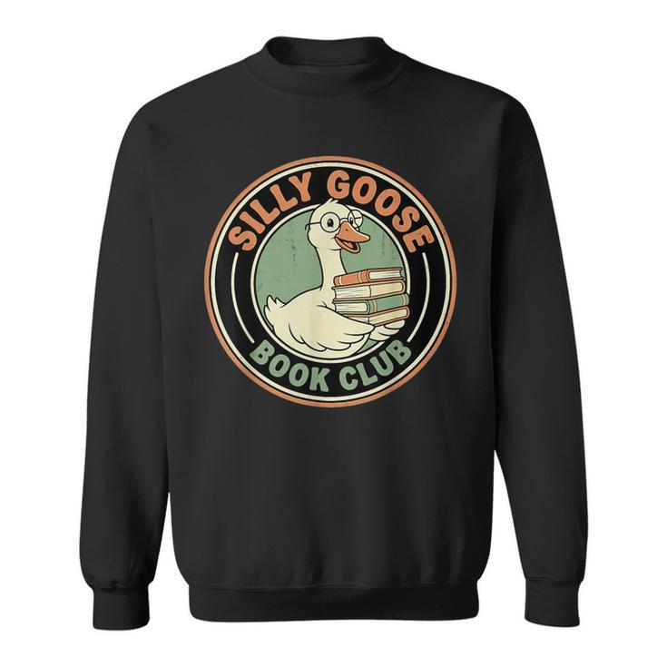 Silly Goose Book Club For Readers Bookish Sweatshirt
