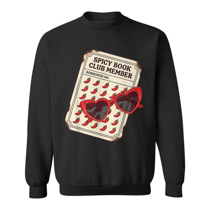 Spicy Book Club Member Romance Fantasy Reader Bookish Sweatshirt