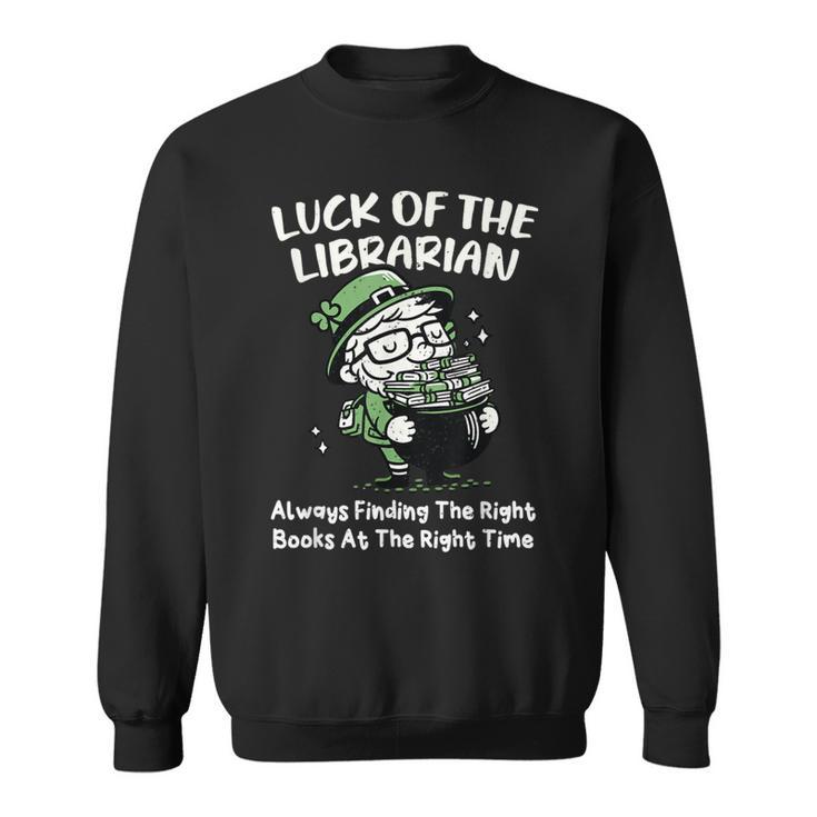 St Patricks Librarian Book Lover Library Worker School Sweatshirt