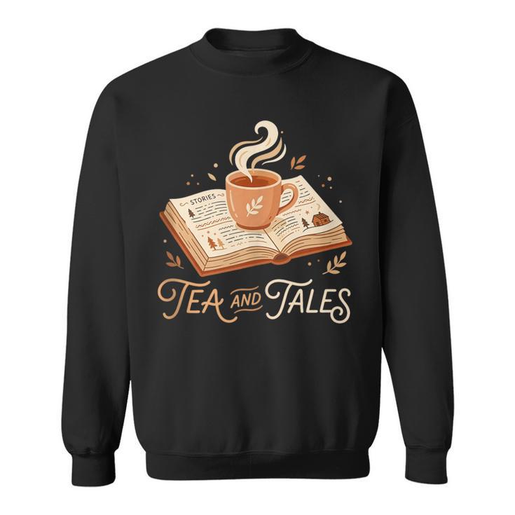 Stories Tea And Tales Still Read Childrens Books Reader Sweatshirt