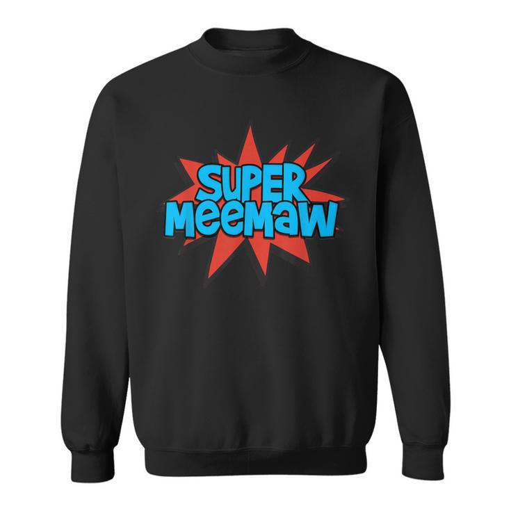 Super Grandmother Comic Book Hero Tshirt Super MeeMaw Sweatshirt