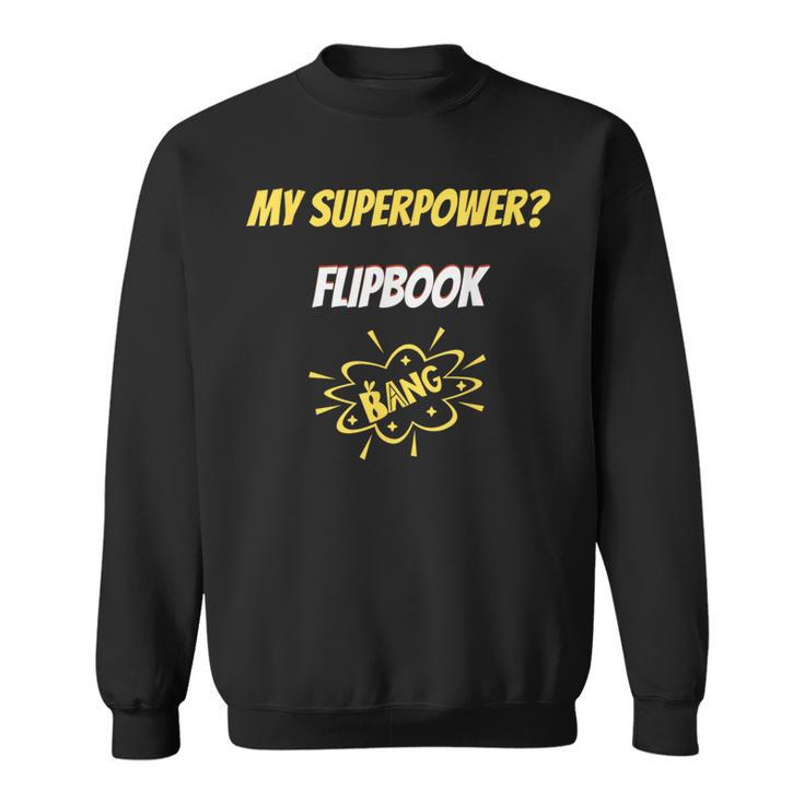 My Superpower Flipbook Comic Style Superpower Sweatshirt