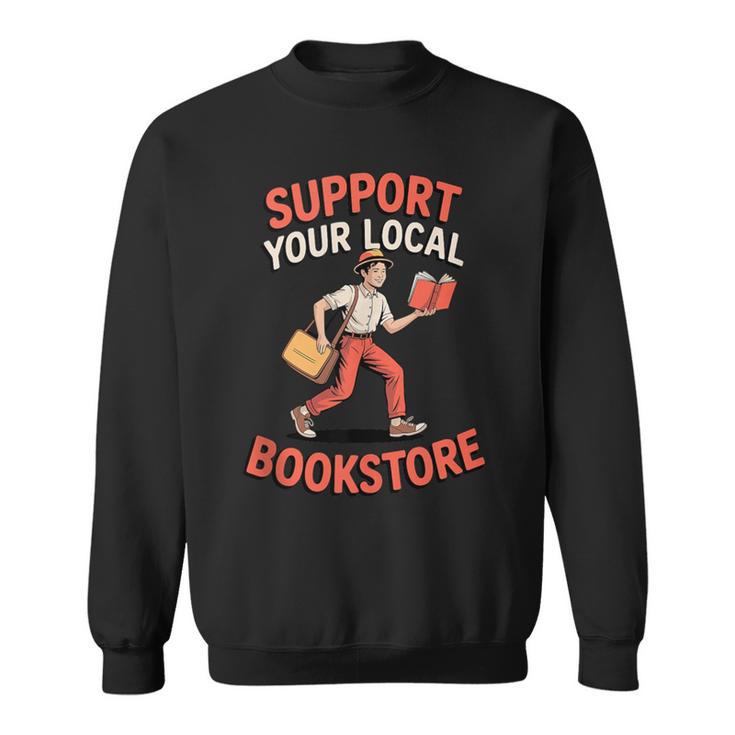 Support Your Local Bookstore Retro Book Lover Sweatshirt