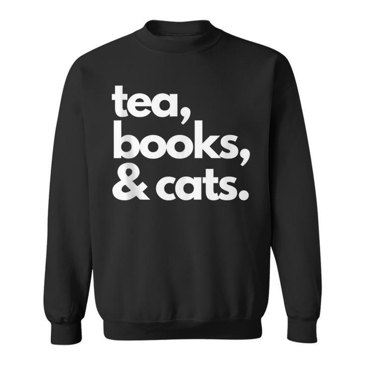 Tea Books And Cats Cat Mom Mum Mama Dad Reading Lover Book Sweatshirt