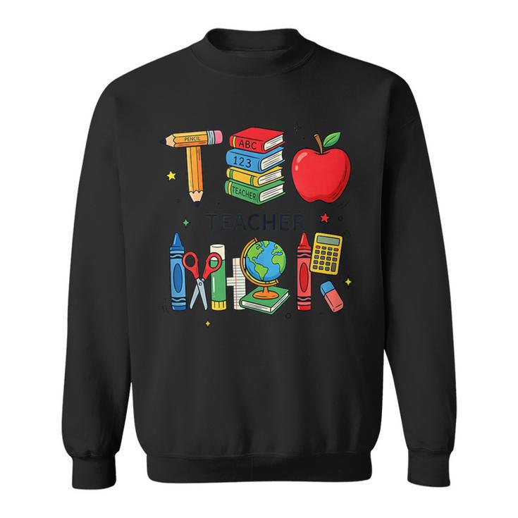 Teacher School Supplies Apple Books Pencil Globe Crayon Sweatshirt