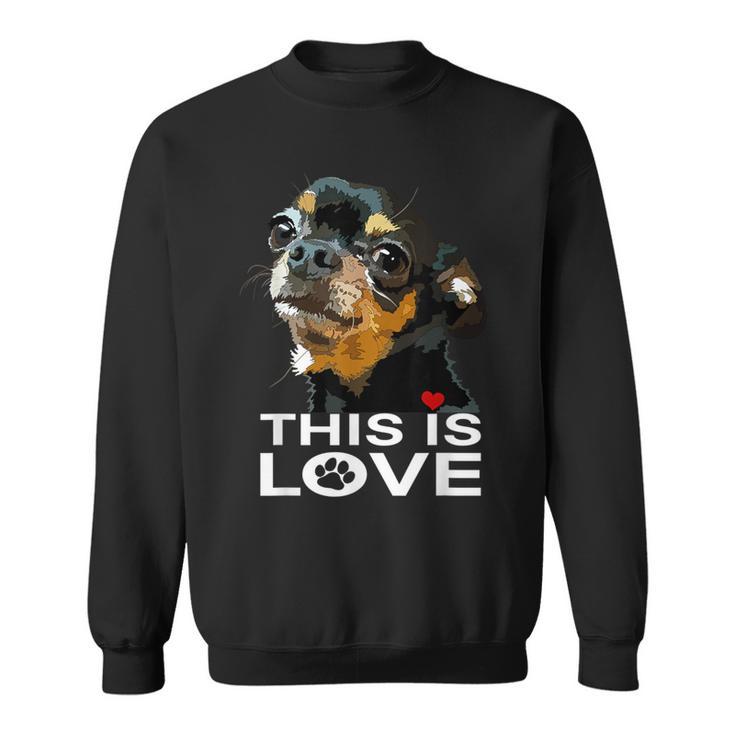 This Is Love And Tan チワワ犬 スウェットシャツ