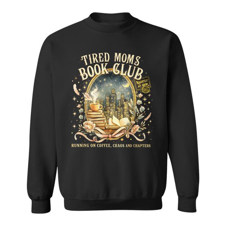 Tired Moms Book Club Cozy Night Coffee Reading Cat Sweatshirt