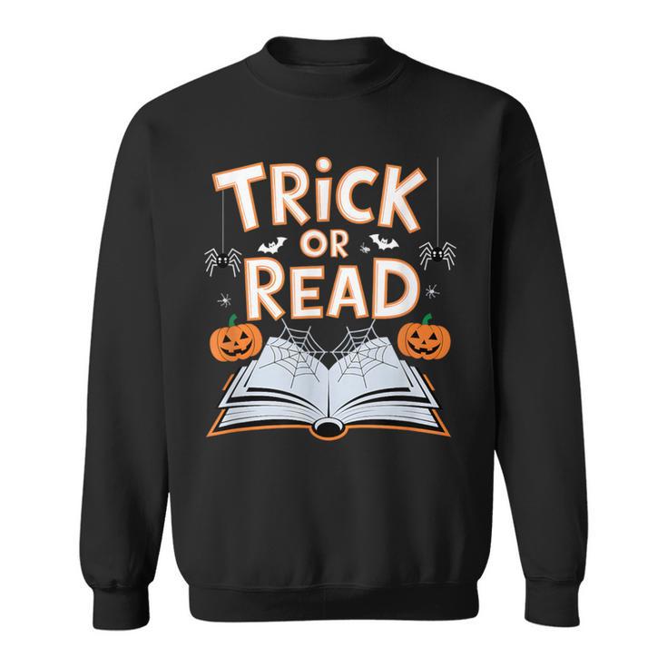 Trick Or Read Reading Book Halloween Pun Sweatshirt