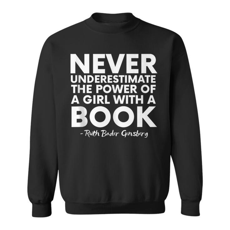 Never Underestimate The Power Of A Girl With A Book RGB Sweatshirt