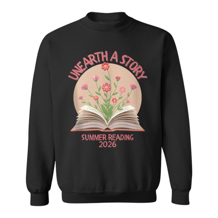 Unearth a Story 2026 Summer Reading Program Flowers Book Sweatshirt