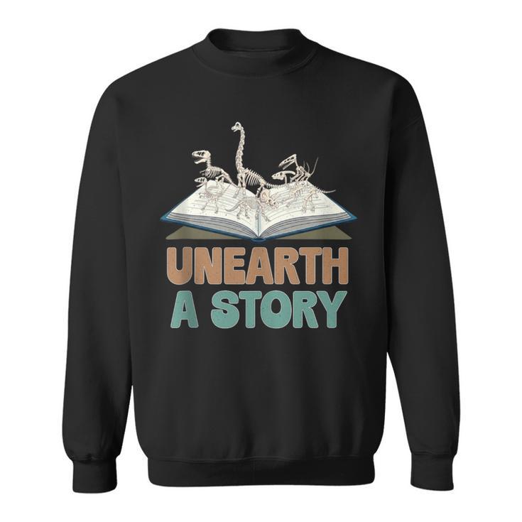 Unearth A Story Skeleton Dinosaur Book Summer Reading 2026 Sweatshirt