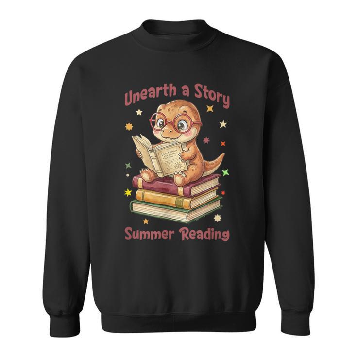 Unearth a Story Summer Reading T-Rex Book Lover Sweatshirt