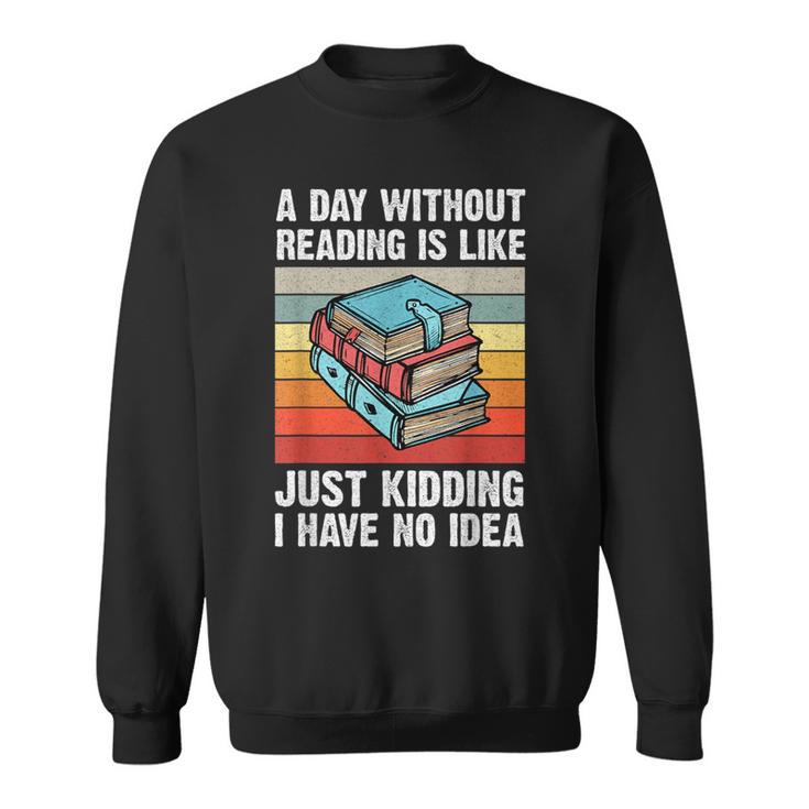 Vintage Book Reading Teacher Read Books Nerd Reader Sweatshirt