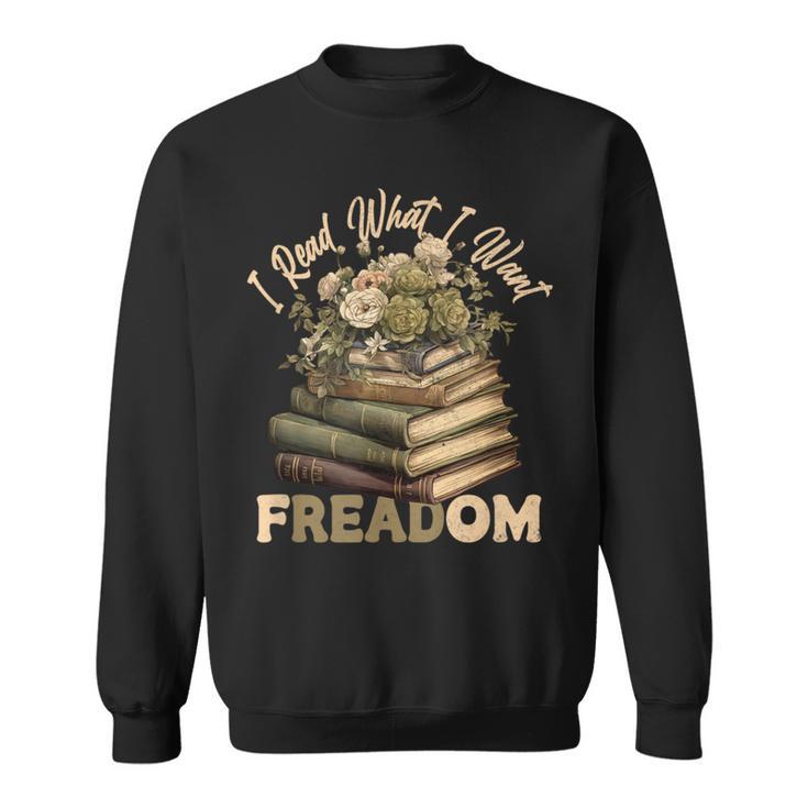 Vintage Censorship Freedom Reading Nerd I Read Banned Books Sweatshirt