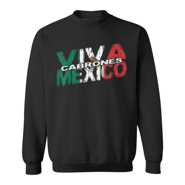 Viva Mexico Cabrones メキシコ独立 メキシカン国旗 スウェットシャツ