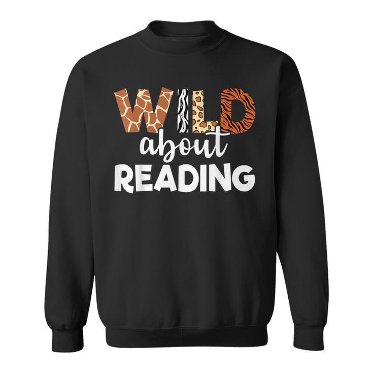 Wild About Reading Teacher Reading Books Back To School Sweatshirt