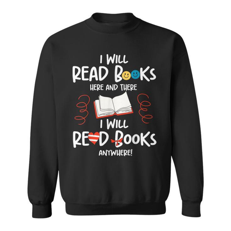 I Will Read Books Bookworm Book Lover Teacher Book Readers Sweatshirt
