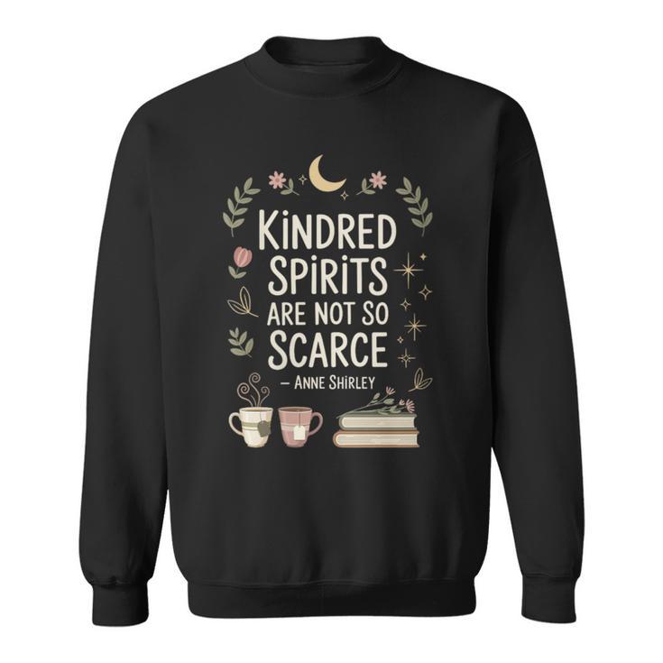Women's Book Lover Friend Quote Anne Sweatshirt Women's Book Lover Friend Quote Anne Sweatshirt