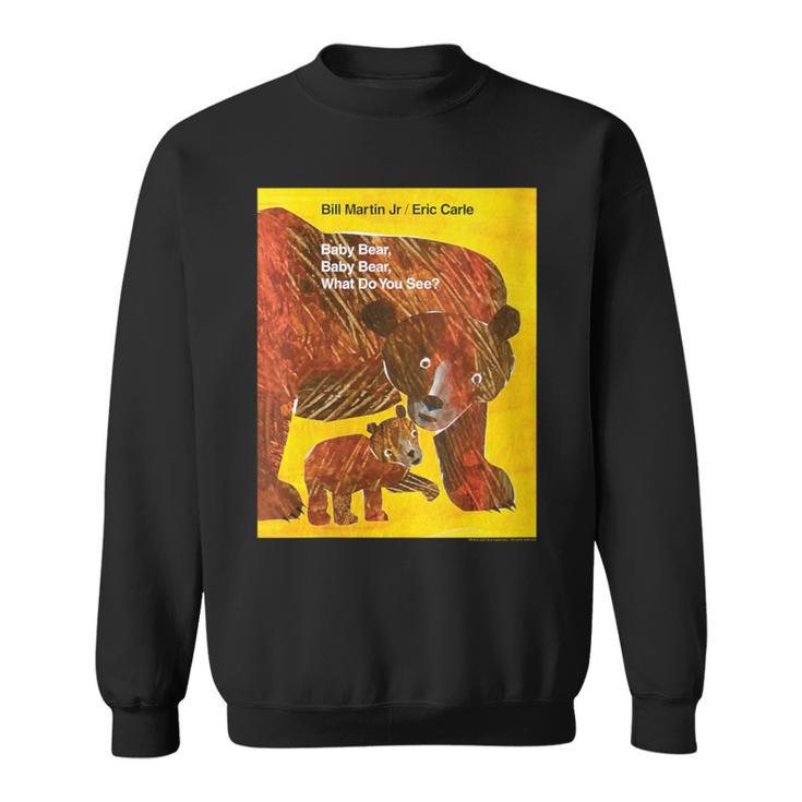 Women's Eric Carle Baby Bear Baby Bear What Do You See Book Cover Sweatshirt