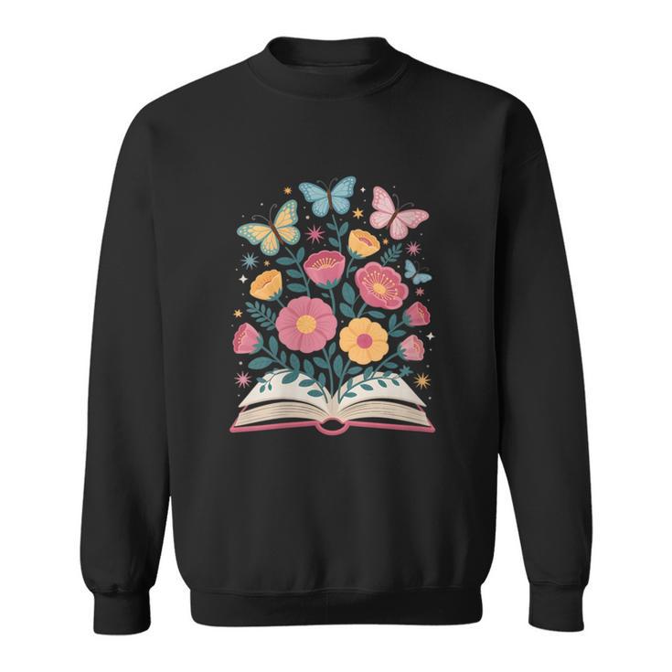 Women's Open Book Flowers Butterflies Blooming Saying Sweatshirt