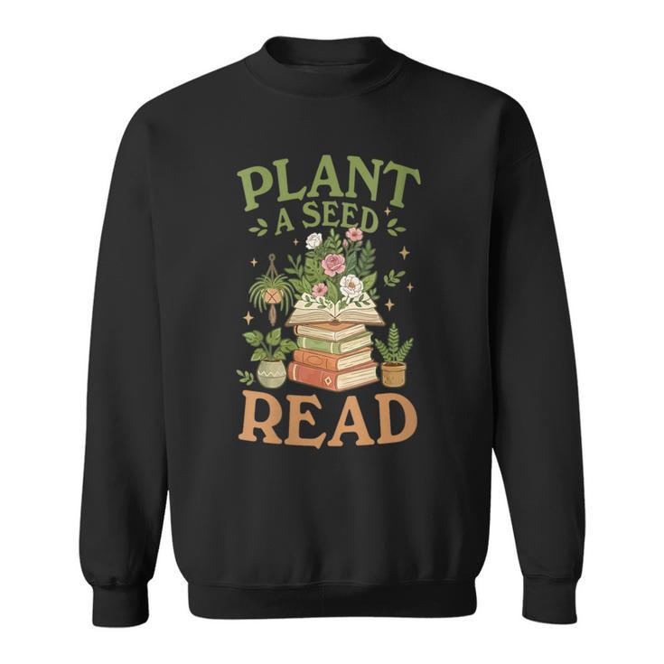 Women's Plant A Seed Read Summer Reading 2026 Teacher Librarian Book Sweatshirt