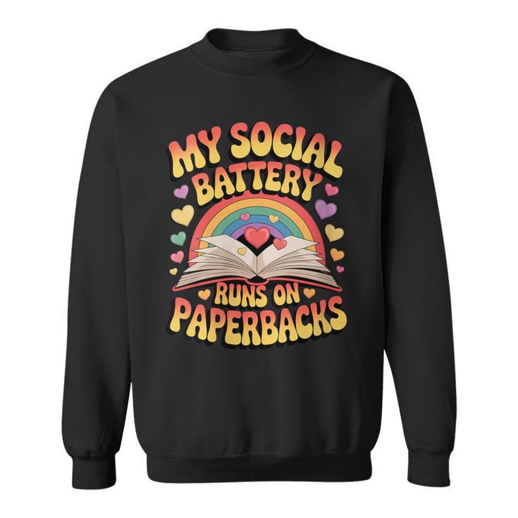 Women's My Social Battery Runs On Paperbacks Groovy Book Lover Sweatshirt
