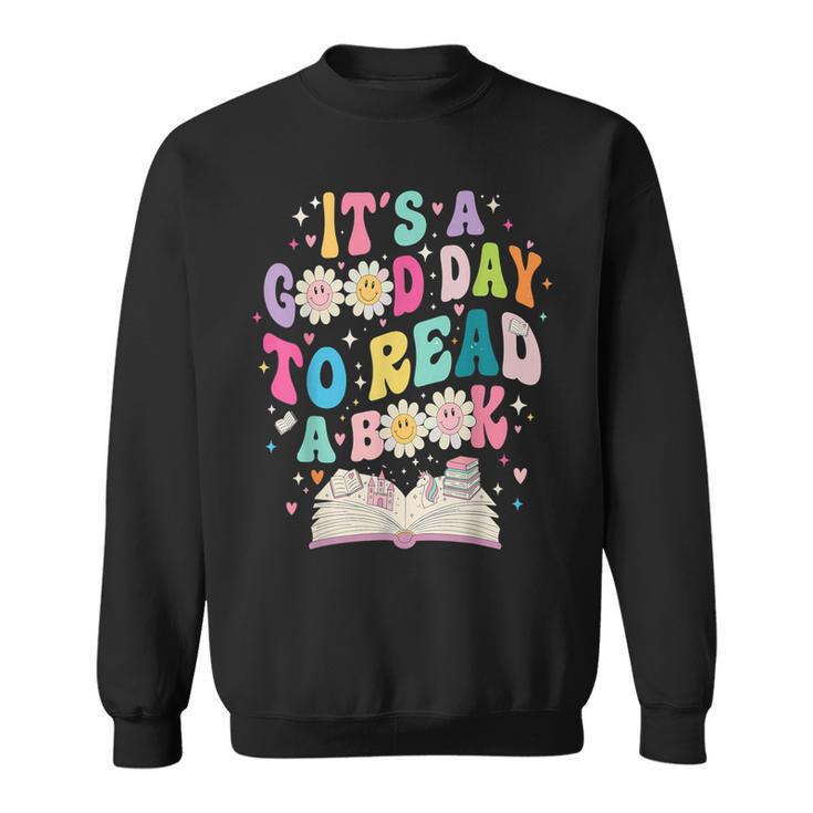 World Book Day 2026Shirts It s a Good Day To Read a Book Sweatshirt