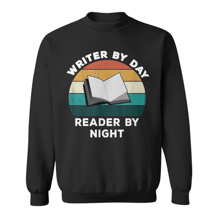 Writer By Day Reader By Night Write Cool Book Lover Sweatshirt