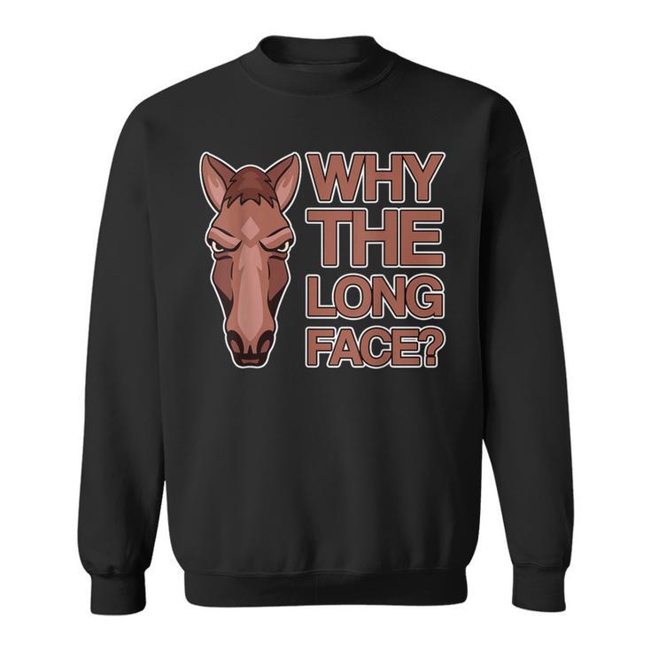 なぜ顔が長いのか Why The Long Face スウェットシャツ