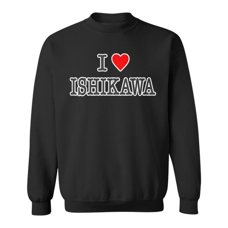 アイラブ・Ishikawa 石川（I Love ハート）【47都道府県】ジモt ティ 地元愛 旅行 グッズ お土産 面白 スウェットシャツ