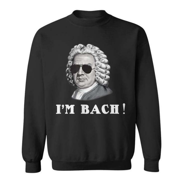 ヨハン・セバスティアン・バッハ I'm Bach おもしろい スウェットシャツ