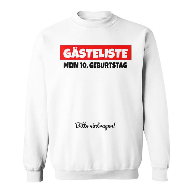 10th Birthday Guest List Guest Book Ten Years Sweatshirt