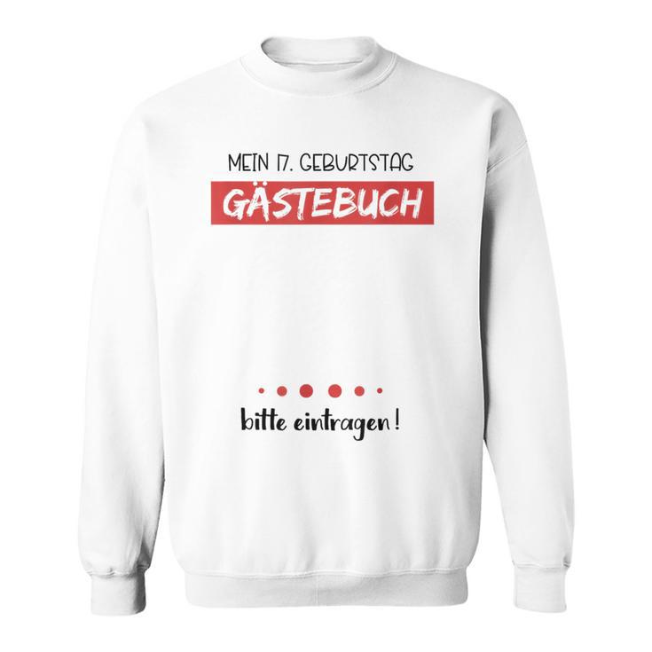 17th Birthday Party Guest Book 17 Years Sweatshirt