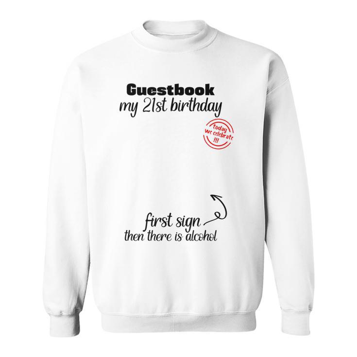 21st Birthday Man Woman Guest Book Party Celebration Birthday Sweatshirt