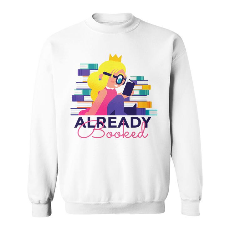 Already Booked Reading Book Lover Literacy Day Bookworm Premium Tri-Blend Sweatshirt