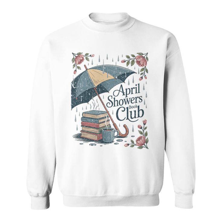 April Showers Book Club Spring Peonies Cozy Hygge Reader Sweatshirt