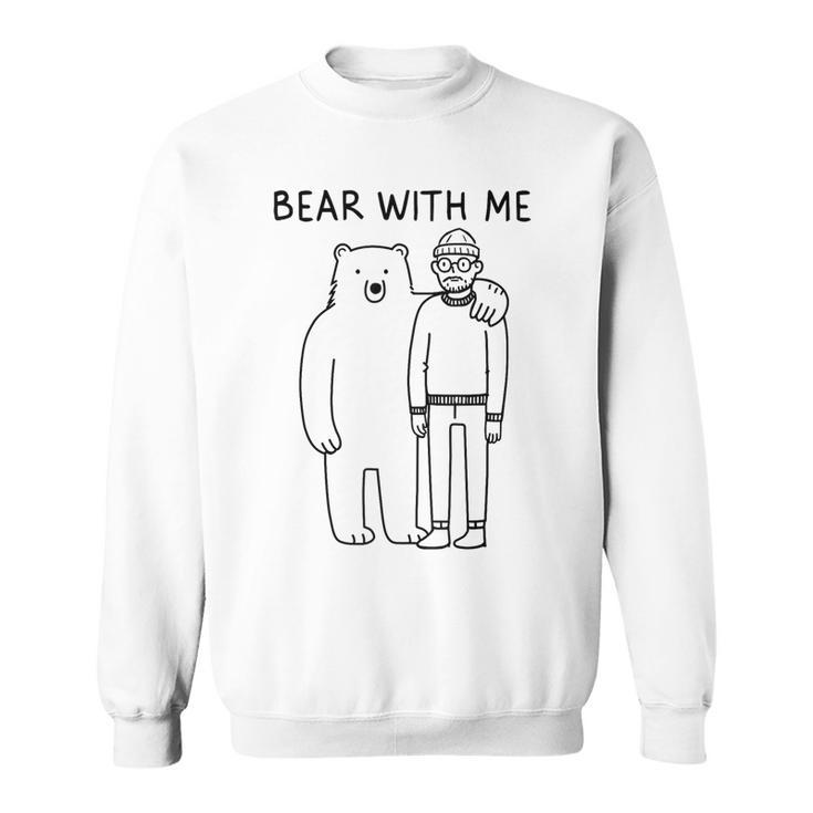Bear With Me – 面白いミニマリストアニマルしゃれ スウェットシャツ
