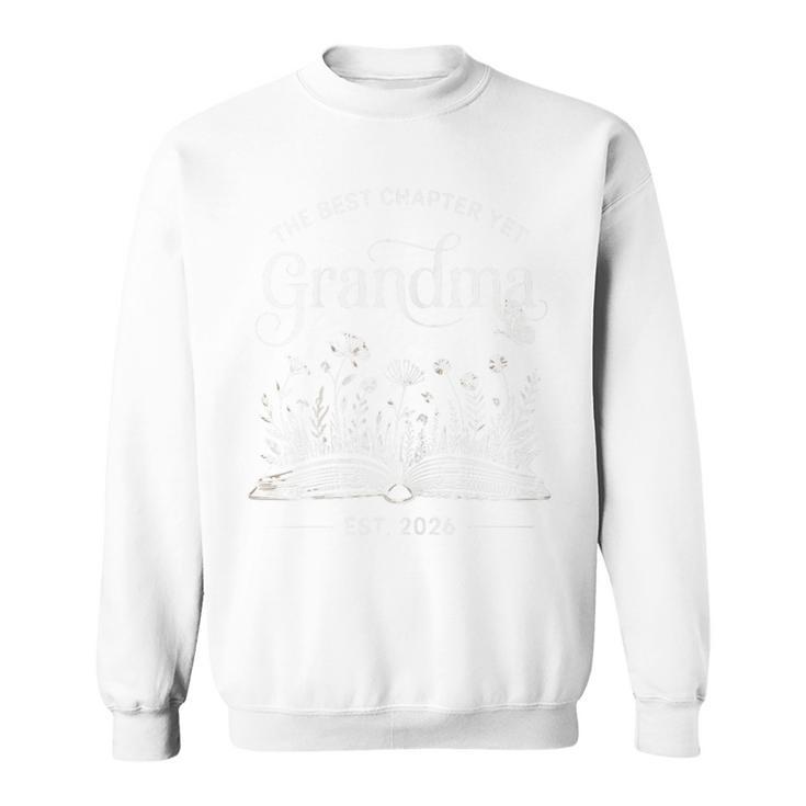 The Best Chapter Yet Grandma Est 2026 Book Lover Floral Sweatshirt