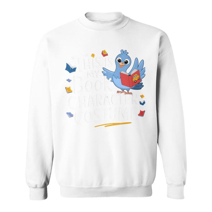 This Is My Book Character Costume Fun Pigeon Reading Lovers Sweatshirt